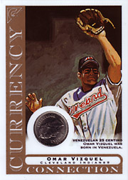2003 Topps Gallery Currency Connection Coin Relic Omar Vizquel #CC-OV Venezuelan 25 Centino